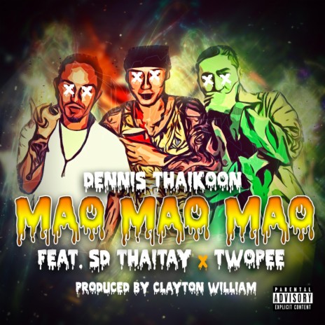 Mao Mao Mao ft. Twopee & SD Thaitay | Boomplay Music