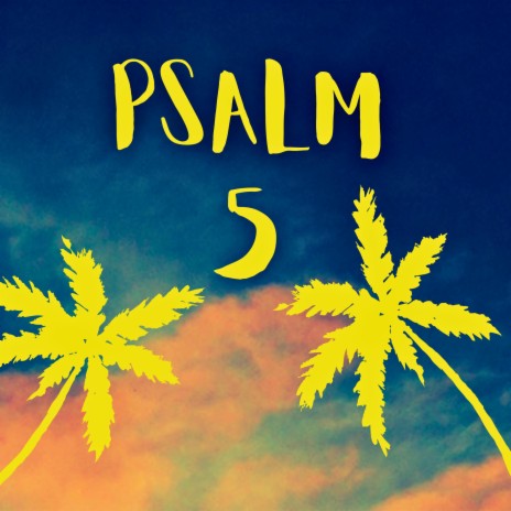 Psalm 5 | Boomplay Music