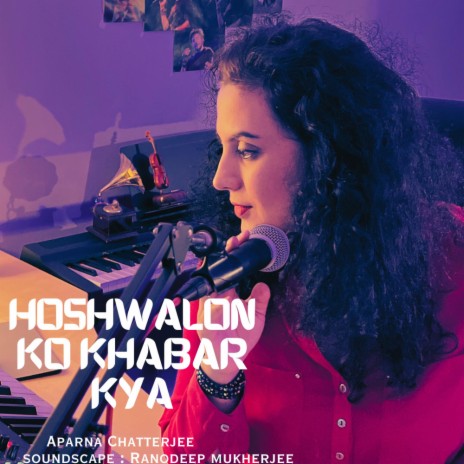 Hoshwalon Ko Khabar Kya | Boomplay Music