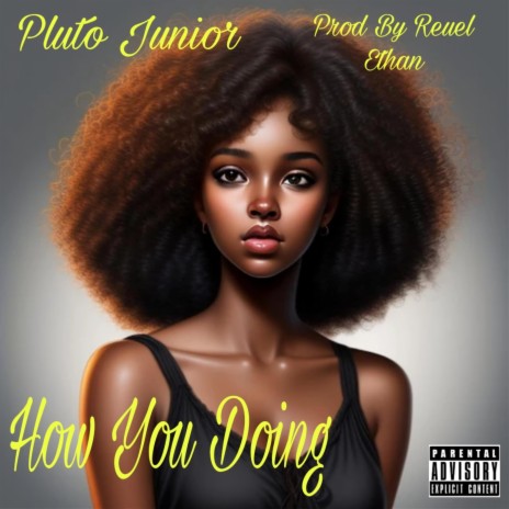 How You Doing ft. Reuel Ethan | Boomplay Music