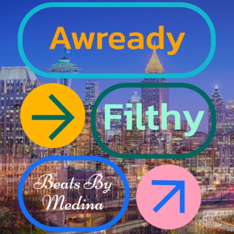 Awready Filthy | Boomplay Music