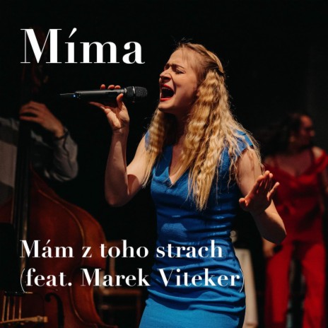 Mám Z Toho Strach (Live Version) ft. Marek Viteker | Boomplay Music