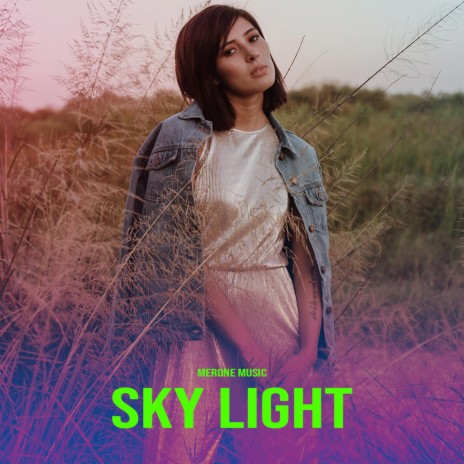 Sky Light | Boomplay Music