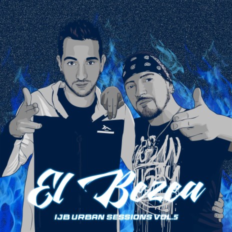 El Bezea: IJB Urban Sessions, Vol. 5 ft. El Bezea | Boomplay Music