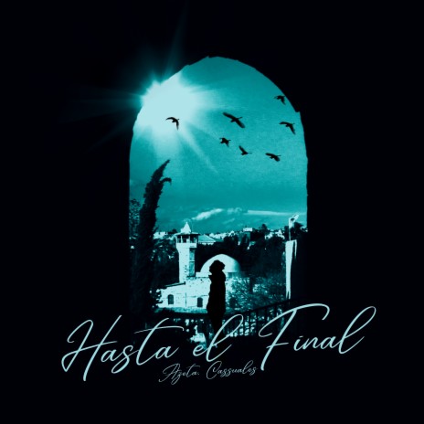 Hasta el Final ft. Cassuales | Boomplay Music