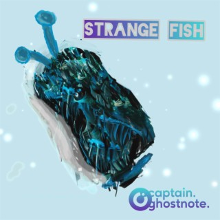 Strange Fish