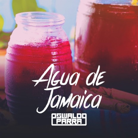 Agua de Jamaica | Boomplay Music