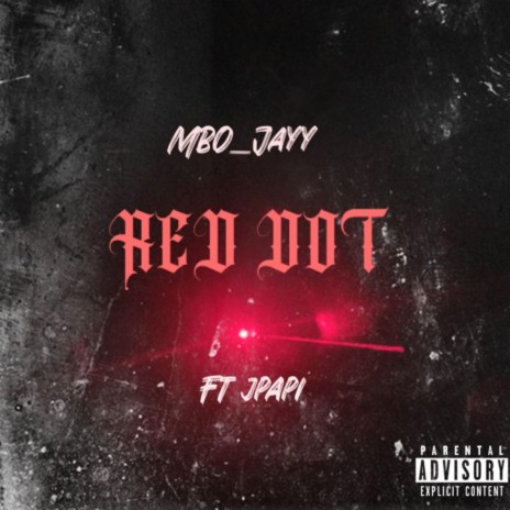 Red Dot ft. JPapi | Boomplay Music