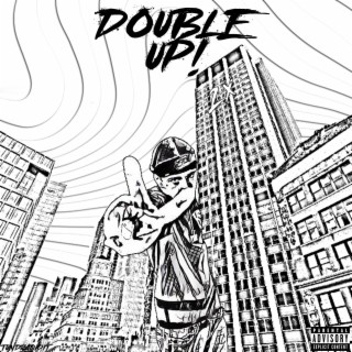 Double Up ! lyrics | Boomplay Music