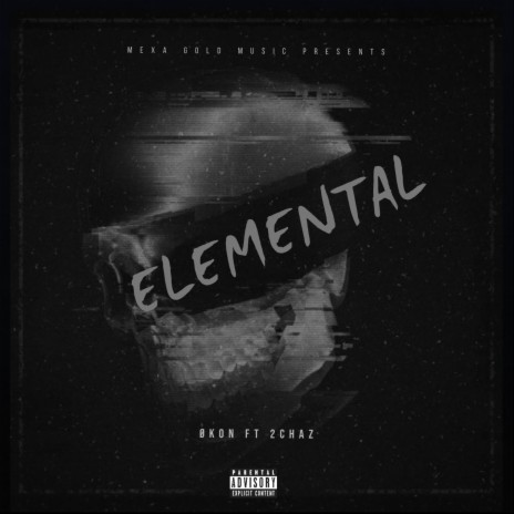 Elemental (feat. 2chaz, Mt Beat)