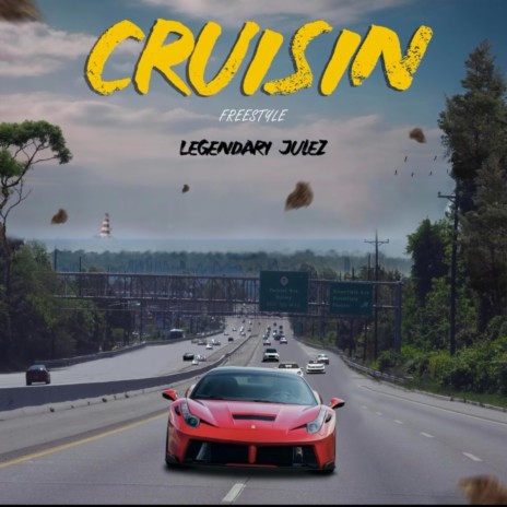 Cruisin Freestyle | Boomplay Music