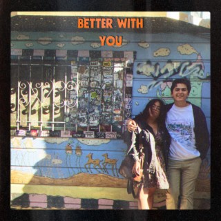 Better With You