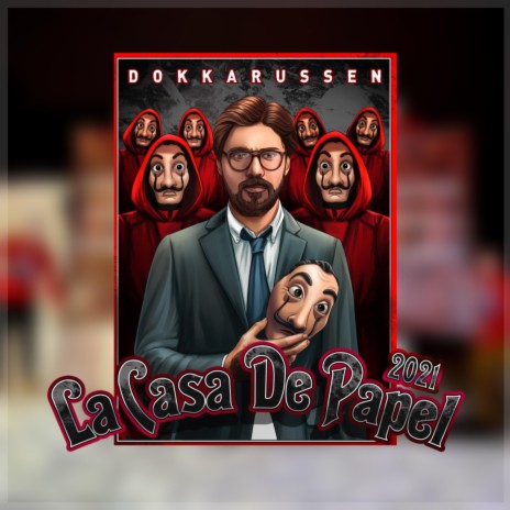 La Casa De Papel 2021