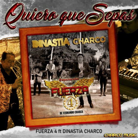 Quiero Que Sepas ft. Dinastia Charco | Boomplay Music