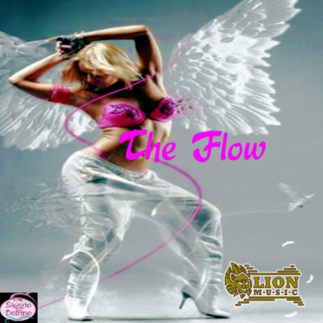 The Flow ft. DJ-Saggio Delfino | Boomplay Music