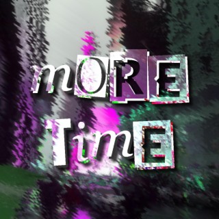 More Time lyrics | Boomplay Music
