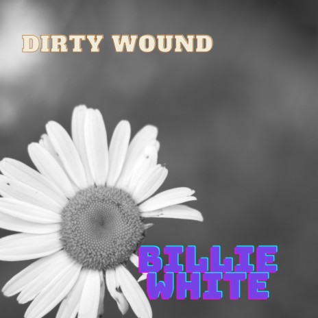 Dirty Wound