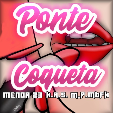 Ponte Coqueta ft. Kaese & M.p Mdfk | Boomplay Music