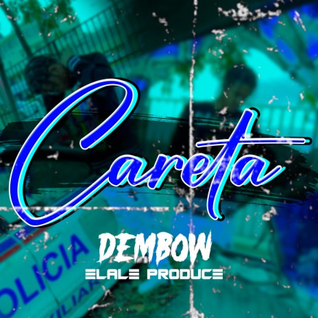 Dembow Careta | Boomplay Music