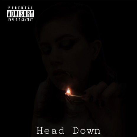 Head Down | Boomplay Music