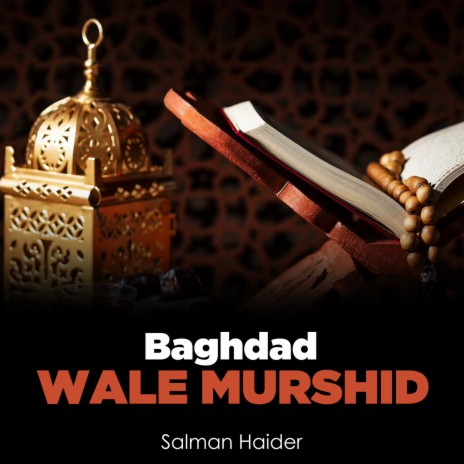 Baghdad Wale Murshid | Boomplay Music