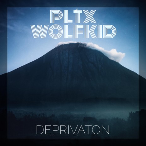 DEPRIVATION ft. PLTX