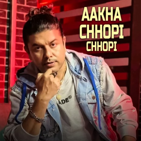 Aakha Chhopi Chhopi | Boomplay Music