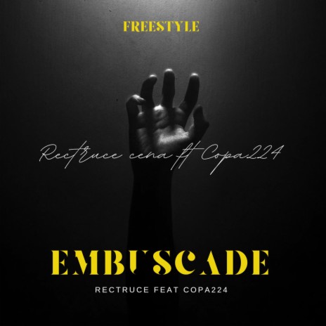 embuscade (Freestyle) ft. Copa224 | Boomplay Music