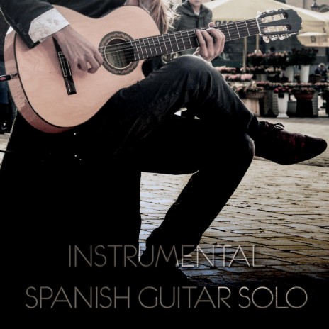 Instrumental Spanish Guitar Solo | Boomplay Music
