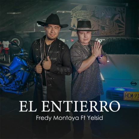 El Entierro ft. Yelsid | Boomplay Music