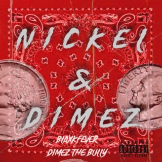 Nickel & Dimez