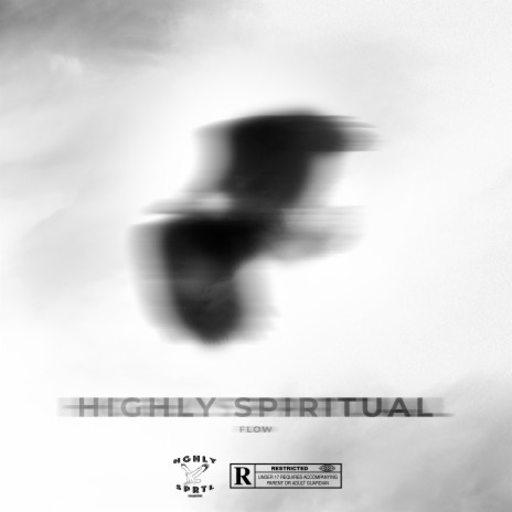 HIGHLY SPIRITUAL FLOW | Boomplay Music