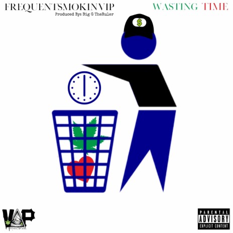 Wasting Time (Big G The Ruler)