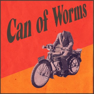 Can of Worms