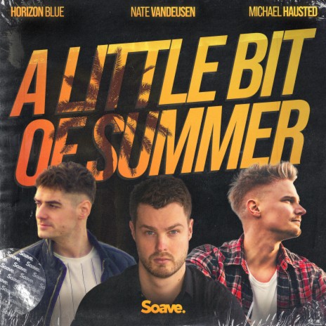 A Little Bit of Summer (feat. Michael Hausted) | Boomplay Music