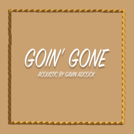Goin Gone | Boomplay Music