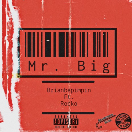 Mr. Big ft. Rocko