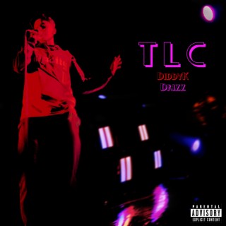 TLC ft. Drizz lyrics | Boomplay Music