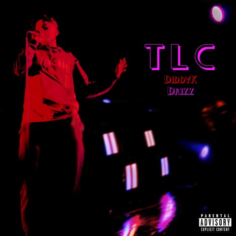 TLC ft. Drizz | Boomplay Music