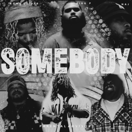 Somebody ft. Naj & Bigg P | Boomplay Music
