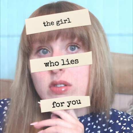 the girl who lies for you | Boomplay Music