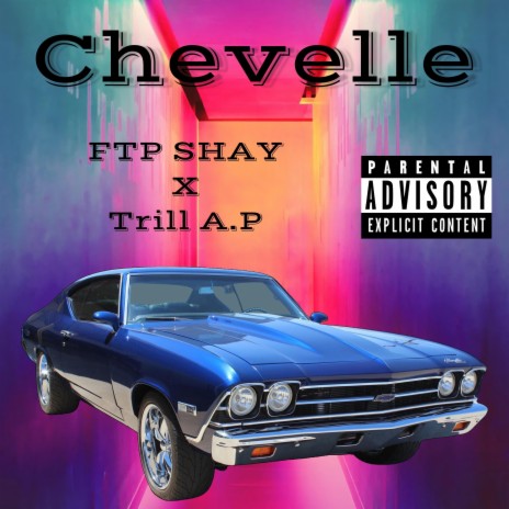 Chevelle ft. Trill A.P. | Boomplay Music