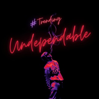 (Un)dependable (Radio Edit)