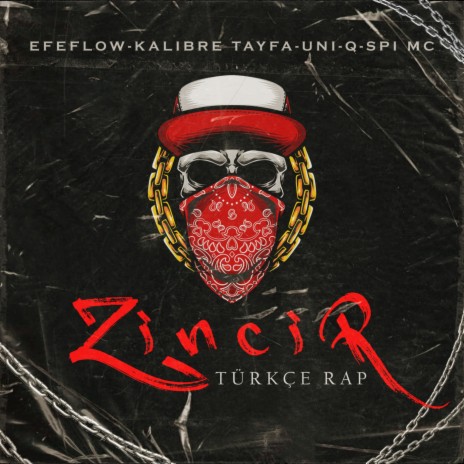 ZİNCİR (Türkçe Rap Mix) ft. Kalibre Tayfa, Uni-Q & Spi Mc