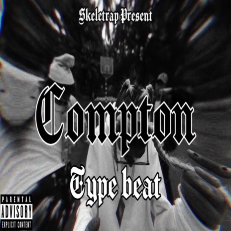 COMPTON TYPE BEAT | Boomplay Music