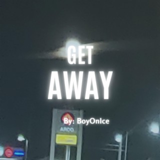 Get away