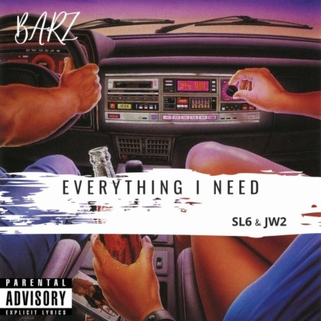 Everything I Need ft. Sl6 & Jw2 | Boomplay Music