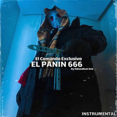EL PANIN 666 (El Comando Exclusivo) | Boomplay Music