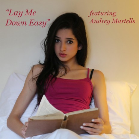 Lay Me Down Easy ft. Audrey Martells | Boomplay Music