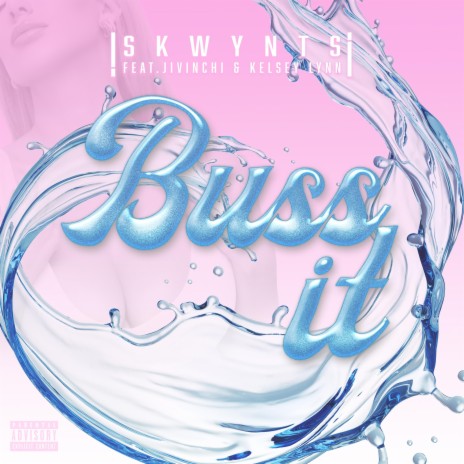 Buss It ft. Kelsey Lynn & Jivinchi | Boomplay Music